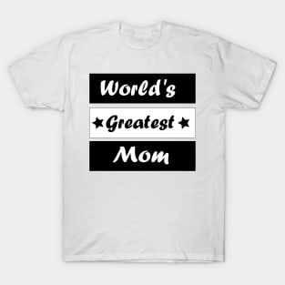 World's Greatest Mom T-Shirt